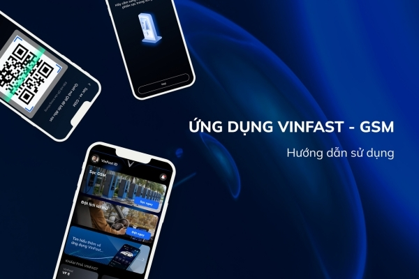 Hướng dẫn sử dụng VinFast dành cho tài xế GSM