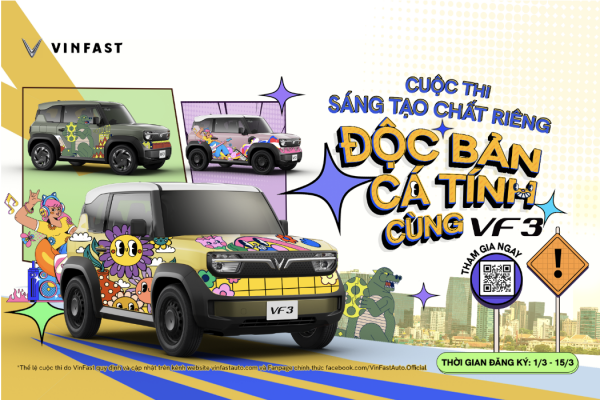 VINFAST TỔ CHỨC CUỘC THI “SÁNG TẠO CHẤT RIÊNG, ĐỘC BẢN CÁ TÍNH” CHO VF 3